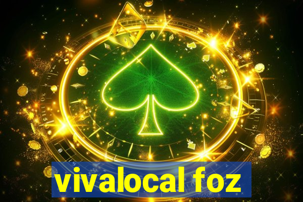 vivalocal foz